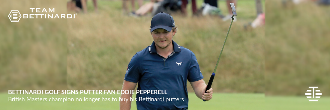 BETTINARDI GOLF SIGNS PUTTER FAN EDDIE PEPPERELL