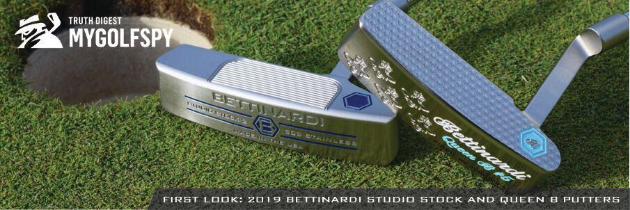 FIRST LOOK: 2019 BETTINARDI STUDIO STOCK AND QUEEN B PUTTERS