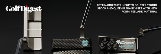 Bettinardi 2019 Lineup to Bolster Studio Stock and Queen B Series